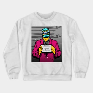 DELAY MUGSHOT Crewneck Sweatshirt